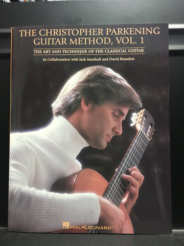 Hal Leonard The Christopher Parkening Guitar Method, Vol 1
