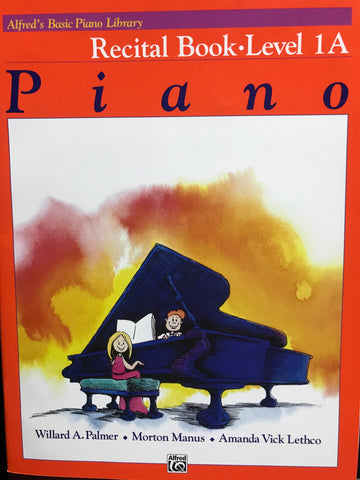 Alfred's Basic Piano Library Recital Book Level 1A
