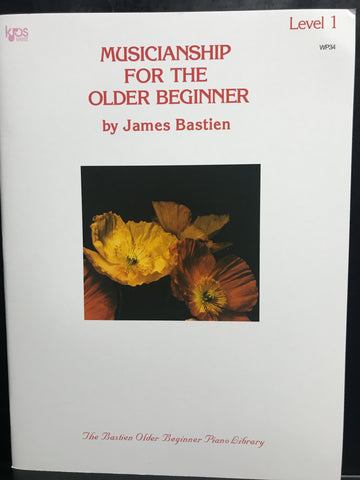 KJOS Musicianship for the Older Beginner Level 1 by James Bastien