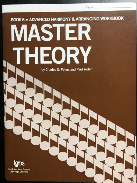 KJOS Master Theory Book 6 Advanced Harmony & Arranging Workbook